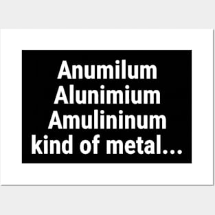 Aluminium kind of metal Posters and Art